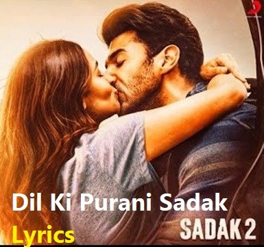 Dil Ki Purani Sadak Lyrics