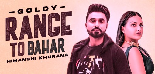 RANGE TO BAHAR LYRICS – GOLDY DESI CREW
