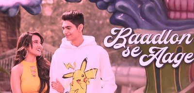 BAADLON SE AAGE LYRICS – PALAK MUCHHAL