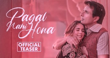 PAGAL NAHI HONA LYRICS – SUNANDA SHARMA | SONU SOOD