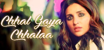 CHHAL GAYA CHHALAA LYRICS – Girl On The Train | Parineeti Chopra