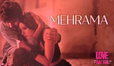 MEHRAMA LYRICS - Love Aaj Kal (2020)