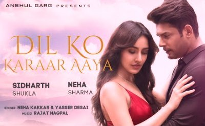 Dil Ko Karaar Aaya Lyrics by Neha Kakkar ft. Yasser Desai from Latest Hindi song