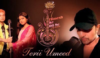TERI UMEED LYRICS – HIMESH RESHAMMIYA