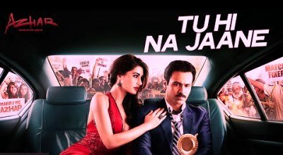 TU HI NA JAANE LYRICS - Azhar (2016)