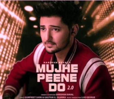 Mujhe Peene Do 2.0 Lyrics by Darshan Raval