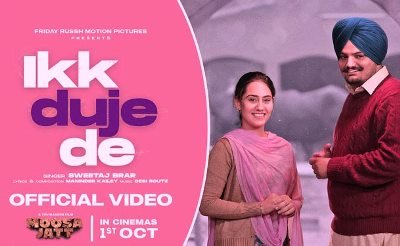 Ikk Duje De Lyrics by Sweetaj Brar ft Sidhu Moose Wala