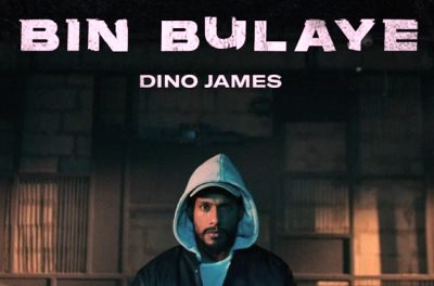 Bin Bulaye Lyrics by Dino Jame