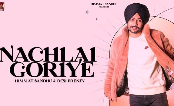Nach Lai Goriye Lyrics by Himmat Sandhu