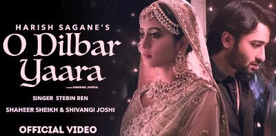 O Dilbar Yaara Lyrics by Stebin Ben