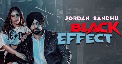 Black Effect Lyrics by Jordan Sandhu, Mehar Vaani