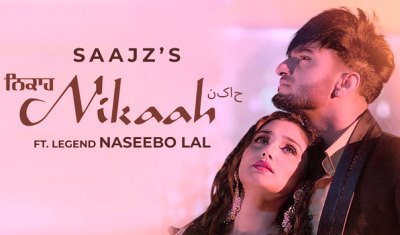 Nikaah Lyrics by Saajz, Naseebo Lal