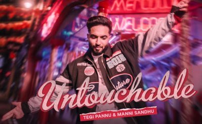 Untouchable Lyrics by Tegi Pannu