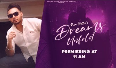 Dreams Unfold Lyrics sung By Prem Dhillon
