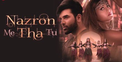 Nazron Me Tha Tu Lyrics sung By Jyotica Tangri, Harmaan Nazim