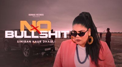 No Bullshit Lyrics sung By Simiran Kaur Dhadli