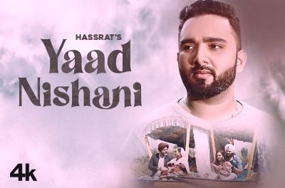 Yaad Nishani Lyrics sung By Hassrat