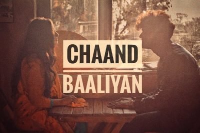 Chaand Baaliyan Lyrics sung By Aditya A