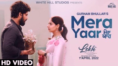 Mera Yaar Song Lyrics sung By Gurnam Bhullar