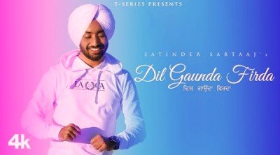 Dil Gaunda Firda Lyrics sung By Satinder Sartaaj
