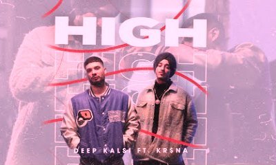 High Lyrics sung By Deep Kalsi, Kr$na