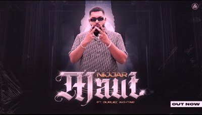 Maut Lyrics sung By Nijjar, Gurlez Akhtar