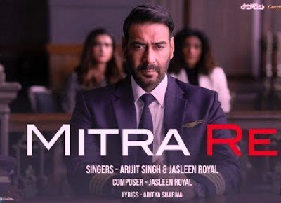 Mitra Re Lyrics sung By Arijit Singh, Jasleen Royal