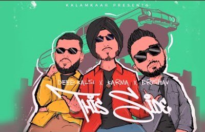 This Side Lyrics sung by Deep Kalsi, Karma, Brishav