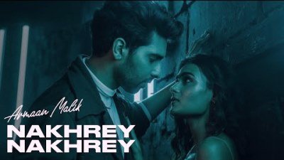 Nakhrey Nakhrey Lyrics sung by Armaan Malik