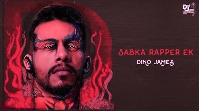 Sabka Rapper Ek Lyrics sung by Dino James
