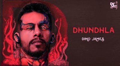 dhundhla-lyrics-dino-james