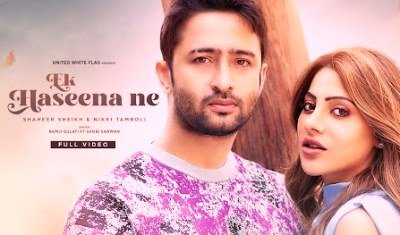 Ek Haseena Ne Lyrics sung by Dev Negi, Shruti Rane