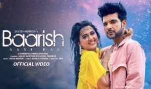 Baarish Aayi Hai Lyrics in Hindi + English Translation (बारिश आयी है Lyrics in English) sung by Stebin Ben, Shreya Ghoshal