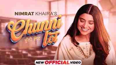 Chunni Lot Lyrics sung by Nimrat Khaira