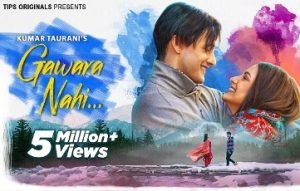 Gawara Nahi Lyrics (गवारा नहीं Lyrics in Hindi) sung by Ankit Tiwari