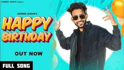 Happy Birthday Lyrics sung by Sameer Jangid