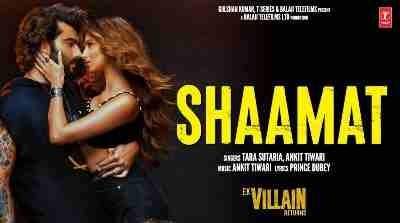 Shaamat Lyrics in Hindi + English (शामत हिंदी में Lyrics in Hindi) sung by Ankit Tiwari, Tara Sutaria