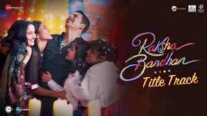 Raksha Bandhan Lyrics in Hindi + English (रक्षाबंधन (टाइटल ट्रैक) Lyrics) sung by Shreya Ghoshal