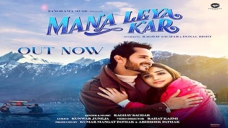 Mana Leya Kar Lyrics - Raghav Sachar | Donal Bisht